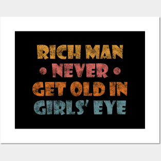 Rich Man Never Gets Old in Girls' Eye Posters and Art